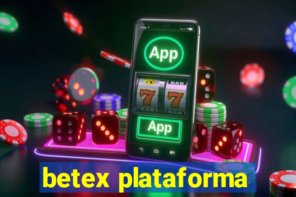 betex plataforma